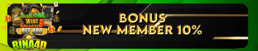 BONUS NEW MEMBER 10%